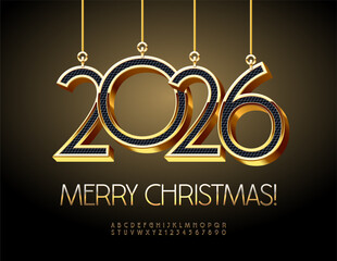 Vector Chic Greeting Card Merry Christmas with Deluxe Toys 2026! Black and Gold Elegant Font. 3D Premium Alphabet Letters and Numbers set