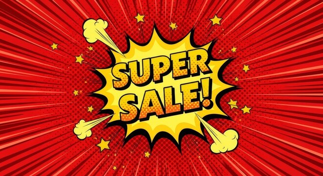 Super Sale Comic Explosion Poster in Pop Art Style with Red Rays and Yellow Stars - Powered by Adobe