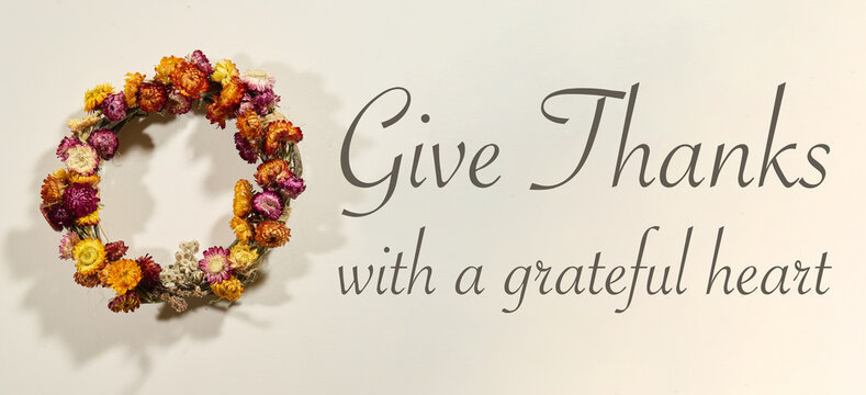 "Give thanks with a grateful heart" Handmade Dried Botanical Wreath