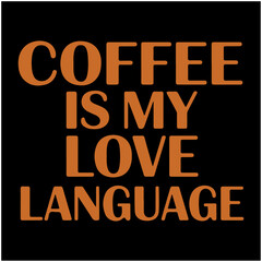 Romantic coffee quote t-shirt vector illustration