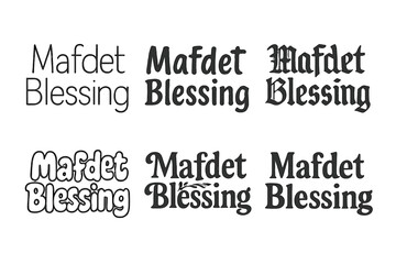 Mafdet Lettering Variations. Mafdet Blessing. Set lettering. harmonious lettering variations of the same emblematic concept, each with different artistic