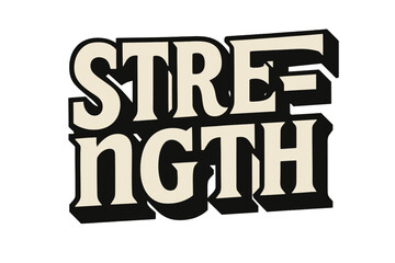Fototapeta premium Strength in Bold. Bold Block Lettering for 