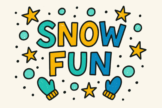 Winter Doodle Festivities. Snow Fun ? Doodle / Sketch: hand-drawn bubbly letters outlined roughly; doodled