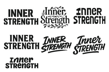 Creative Lettering Variations. Inner strength. Set lettering. harmonious lettering variations of the same emblematic concept, each with different artistic