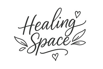Obraz premium Healing Space Lettering. Healing Space ? brush script hand-lettering with fluid semi-cursive strokes, thin connectors, soft brush flicks;