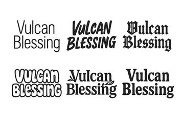 Fototapeta premium Vulcan Blessing Lettering. Vulcan Blessing. Set lettering. harmonious lettering variations of the same emblematic concept, each with different artistic