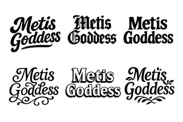 Fototapeta premium Metis Lettering Variations. Metis Goddess. Set lettering. harmonious lettering variations of the same emblematic concept (Bold hand-lettering with playful