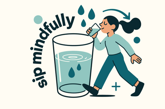 Sip Mindfully Vibes. Mindful Eating ? Hydration Reminder. A clear glass of water with calm circular ripples; droplet icons move like a slow rhythm. Text ?sip