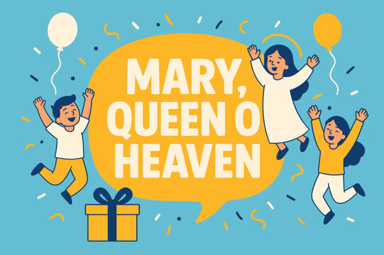 Festive Mary Banner. Mary, Queen of Heaven banner, flat vector illustration, bold oversized text inside rounded blob, cartoon characters jumping and waving