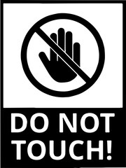 No entry sign,Don't touch please icon. No entry sign. Prohibition symbol. Do not enter sign. Replaceable vector design. Vector illustration