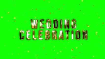 Wedding Celebration Text on Green Screen with Golden Confetti Falling, Perfect for Special Occasions and Events.