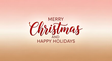 Festive merry christmas and happy holidays greeting card with red typography on a gradient background, perfect for spreading holiday cheer and warm wishes
