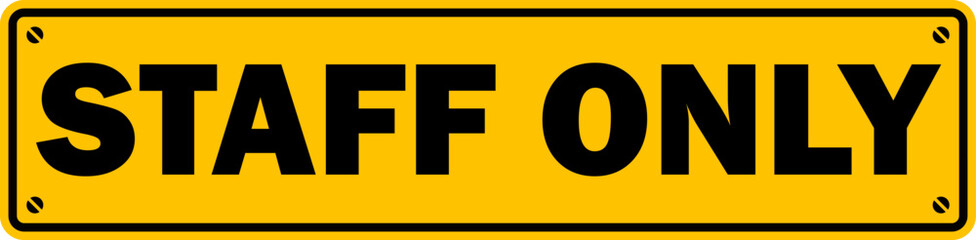 staff only yellow placard printable sign label isolated vector template design