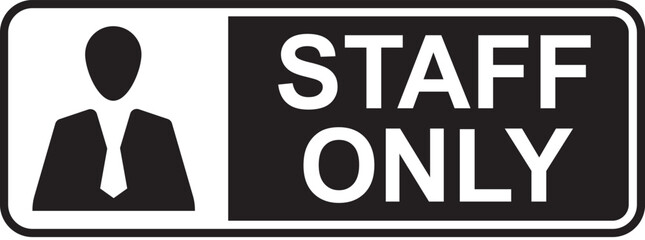 staff only sticker label template prohibited sign printable signs design isolated illustration