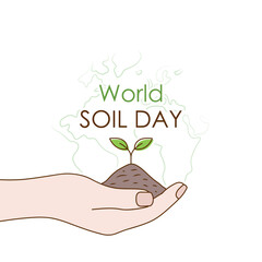 World Soil Day poster, December 5, soil with a plant in one hand, vector illustration