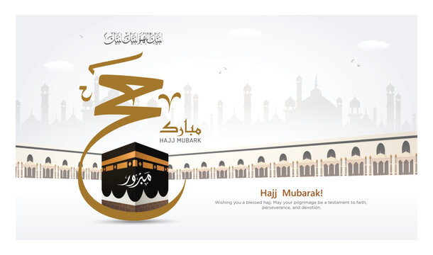 Al Hajj Mubarak Labaik Allah Huma Labaik Translations: At your service, O God, at your service, for hajj and Eid Adha Mubarak.