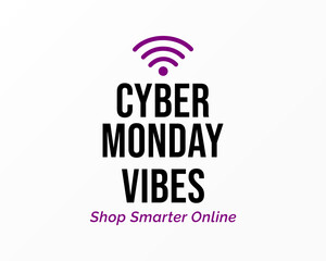 Cyber Monday Vibes Shop Smarter Online Today