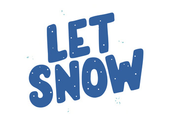 Whimsical let it snow lettering with snow dot accents for winter holiday designs