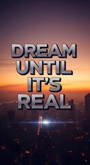 Inspirational quote displayed over a city skyline at sunset with a motivational message about perseverance and achieving dreams