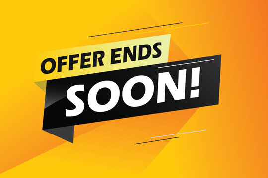 Offer ends soon. Poster flyer banner. Special offer price sign. Advertising discounts symbol. Thought speech bubble with quotes. Offer ends soon chat think megaphone message