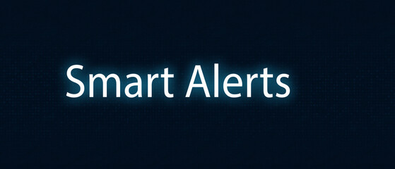 Smart Alerts