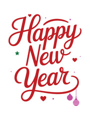 Festive Happy New Year Greeting in Red with Decorations and Accents Illustration Wishing a Joyful and Prosperous Celebration of the New Year