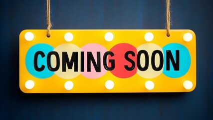Vibrant signboard with bright colors and light bulbs displaying the phrase "COMING SOON," showcasing a dynamic visual progression as the camera zooms in on the text and colors for emphasis
