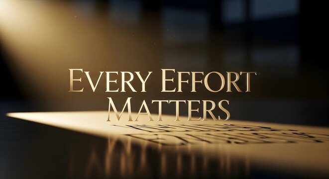 A motivational quote displayed on a wooden surface with dramatic lighting emphasizing the message about effort and perseverance