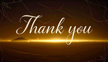 Expressing Gratitude - A Simple Thank You Message with Golden Light.