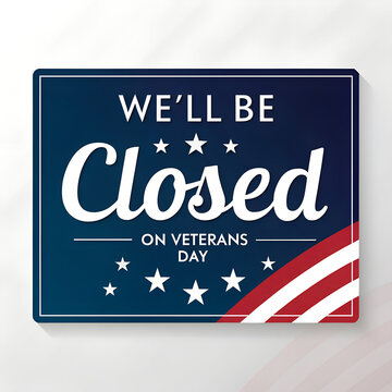 Veterans Day Closed Sign 2025, Free Printable Template, Business Closure Notice