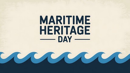 Maritime heritage day celebration with waves graphic