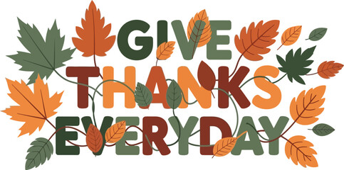 Give thanks everyday with leaves