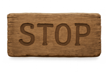 Wooden stop sign with carved out letters displaying a command to halt or cease, rustic textured wood board