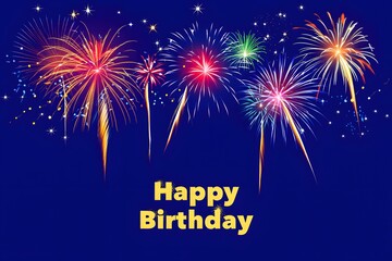 Vibrant fireworks display celebrating a happy birthday