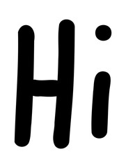 Hand-drawn doodle hi icon simple cute sketch text symbol of greeting and friendliness isolated on white background for journals and creative projects.