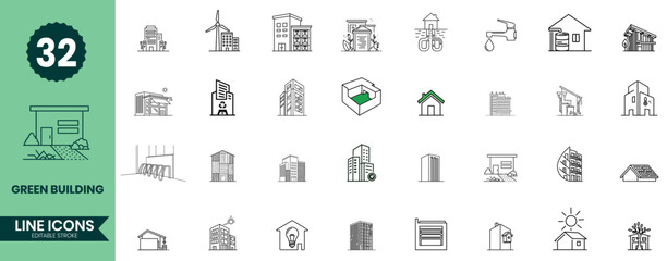 Green Building Line Icons Set 32 Eco Architecture, Sustainable Construction, Renewable Energy & Environmental Design Symbols
