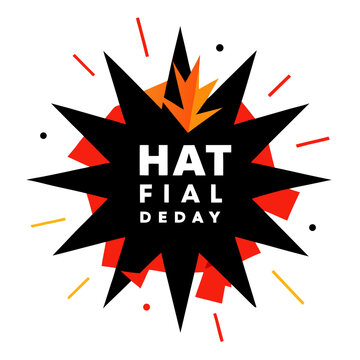 Explosive hat fial deday graphic with bold text and geometric shapes