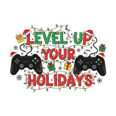 Humorous "level up your holidays" typography design featuring two video game controllers, Christmas lights, Santa hats, and wrapped gifts.