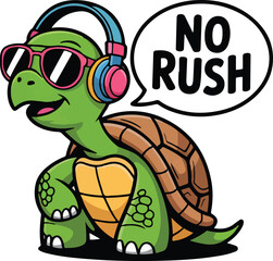 Obraz premium Chill Turtle Cartoon with Headphones and Sunglasses Promoting Relaxation and Leisure Time with No Rush Slogan