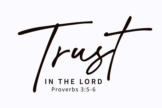 Trust in the lord, Christian t-shirt design. Proverbs 3:5-6, Bible verse faith scripture for church merch or youth clothes. Vector illustration 
