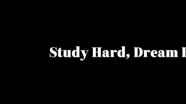 A motivational message in white text on a black background encouraging study and ambition for success