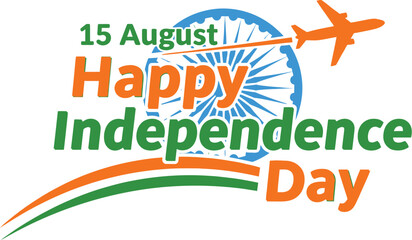 Happy independence day india with airplane and ashoka chakra