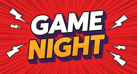 A vibrant and dynamic comic book style illustration showcases the words game night in bold lettering with radiating lines