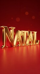 Letreiro 3D dourado “Natal” com fundo vermelho elegante e iluminação suave natalina