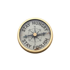 Golden Compass with Motivational Message, Stay Hungry, Stay Foolish on Voyage
