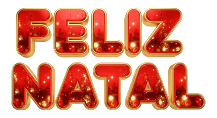 Texto &ldquo;Feliz Natal&rdquo; em letras 3D vermelhas e douradas