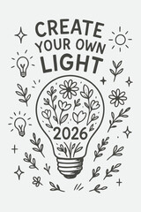 Create Your Own Light 2026 — Hand Drawn Floral Bulb Sketch Vector Illustration in Black and White