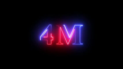 Abstract Glowing Neon Light 4 Millions Letter Icon Animation.4 Million achievement for social media videos .4 M million neon glowing text animation. Glowing 4M Typography Banner - Powered by Adobe
