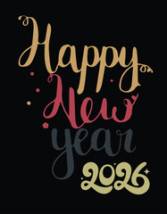 Happy New Year 2026 elegant script lettering with confetti