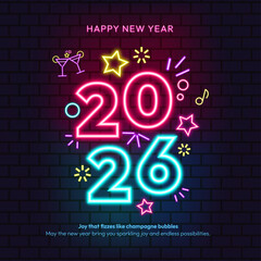 2026 Neon Letters Happy New Year, glowing icon on brick wall background, Signboard neon light effect on brick background, Web banner, Poster, Flyer, Greeting card, Ticket for Party, Music Festival
